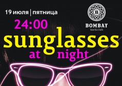 Sunglasses at night @ Bombay Bar & Club