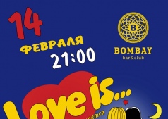 Всем влюбленным посвящается LOVE IS в Bombay Bar & Club / БОМБЕЙ БАР