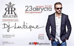 DJ Lutique в Reflection Club