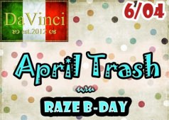"April Trash или RAZE B-DAY"