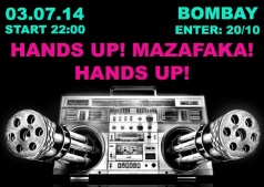 Hands up! Mazafaka! Hands up! in Bombay
