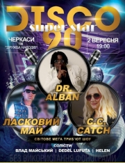 «DISCO SUPER STAR-90» - Ласковый май, ДAlban, C.C.Catch. Трибьют шоу
