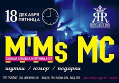 Самая сладкая пятница от M'Ms Mc в "Reflection Club"