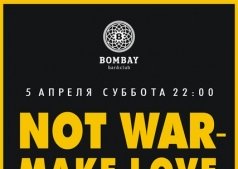 NOT WAR - MAKE LOVE 